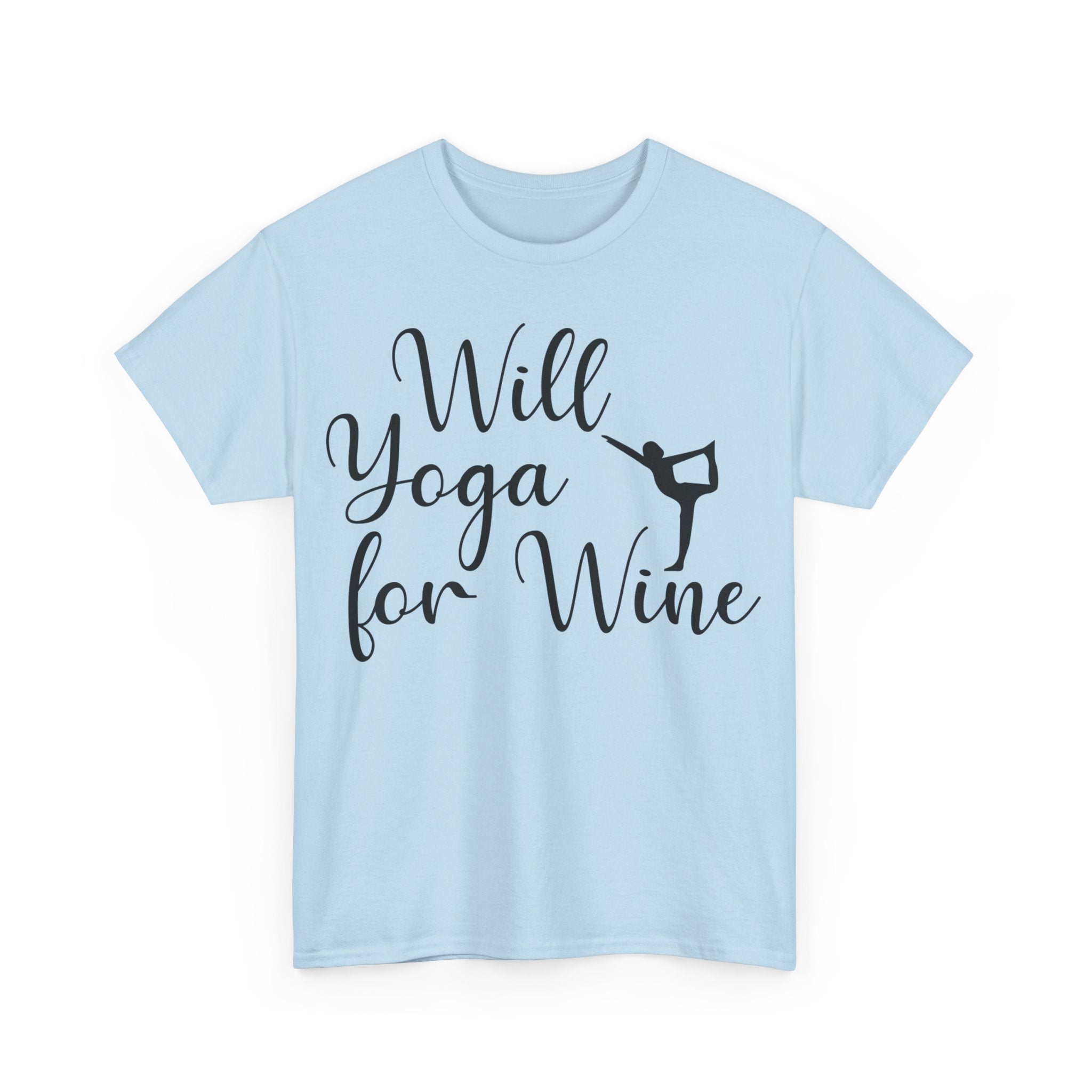 Will Yoga for Wine T-Shirt | Funny Wine Lover Tee | Yoga and Wine Shirt | Relaxation and Vino