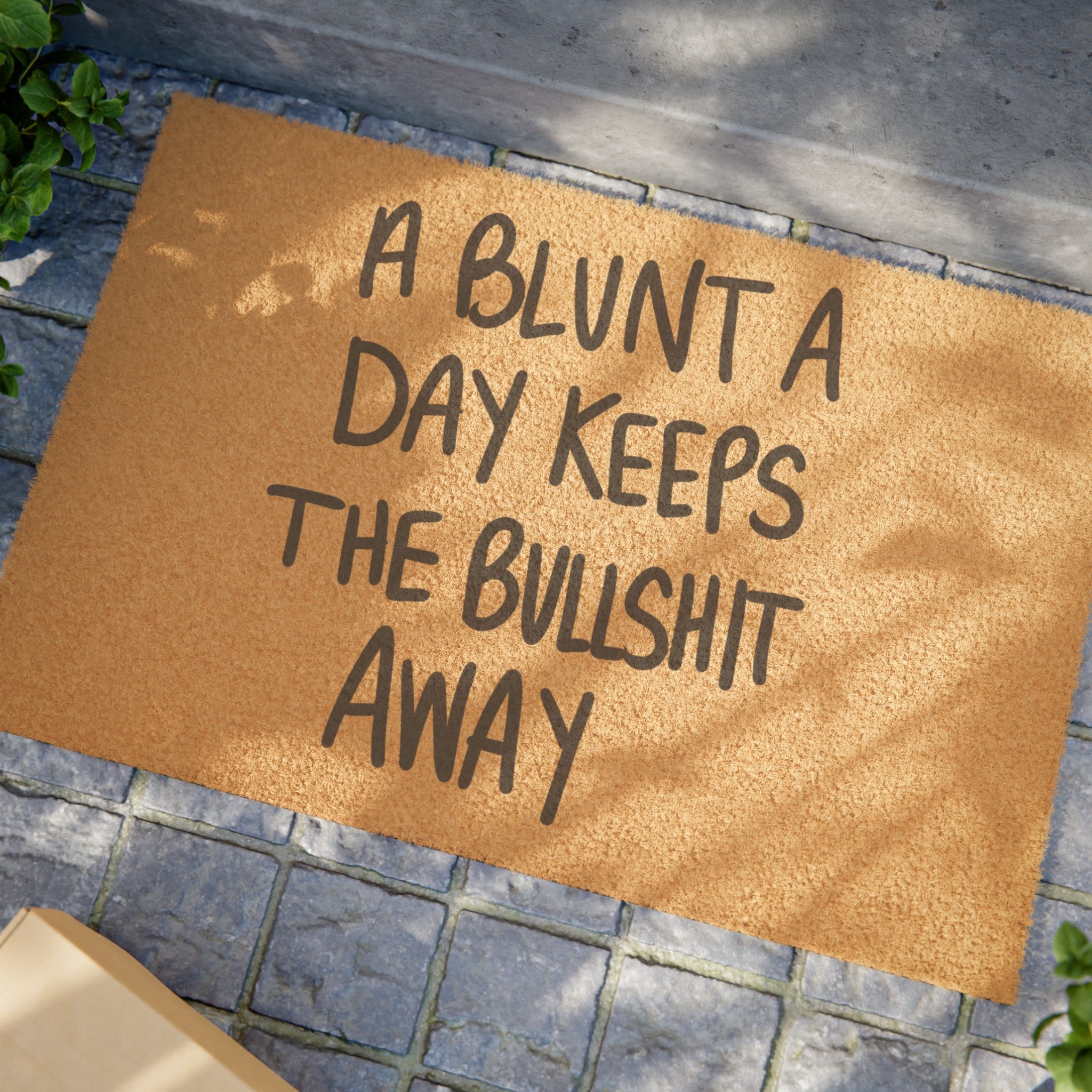 Positive Vibes Only: 'Blunt a Day' Family-Friendly Doormat