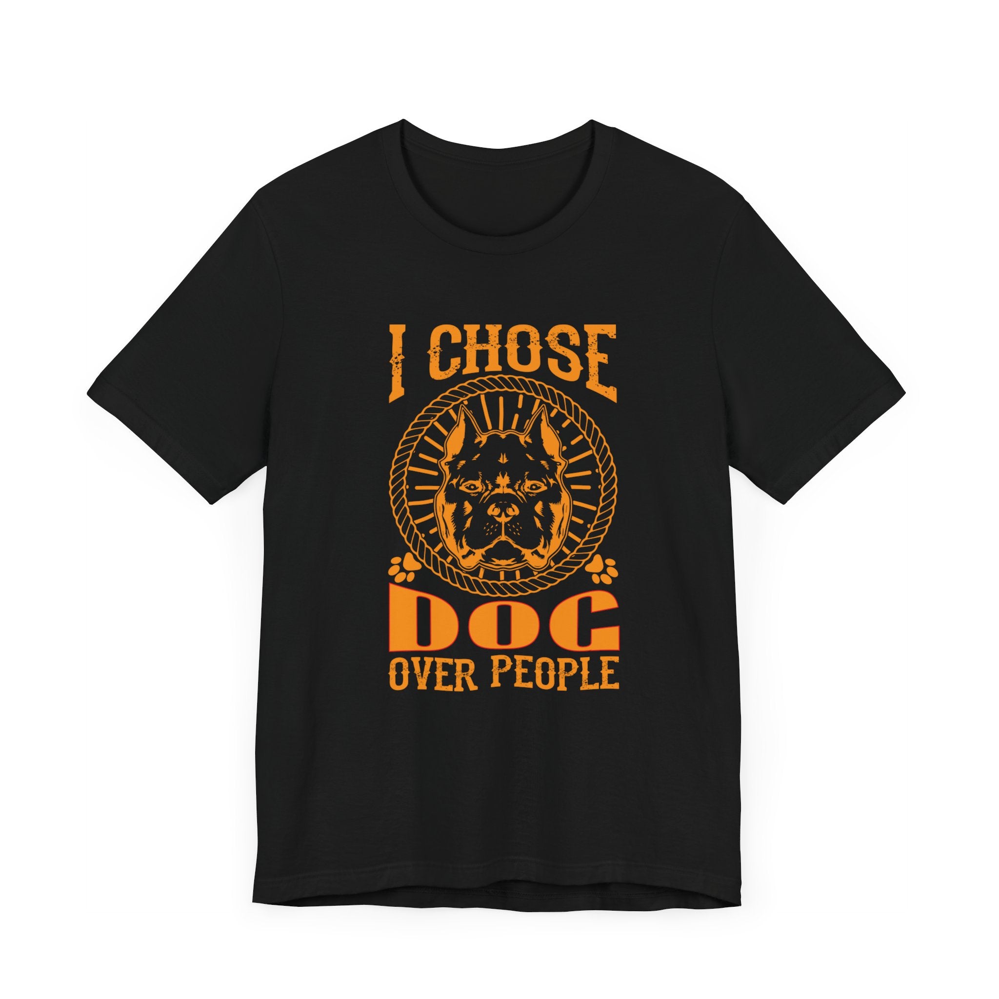 I Chose Dog Over People T-shirt, Dog Tshirt, Pet Shirt, Animal Unisex Shirt, Crewneck Shirt, Short Sleeve Tee, Gift for Him, Gift for Her