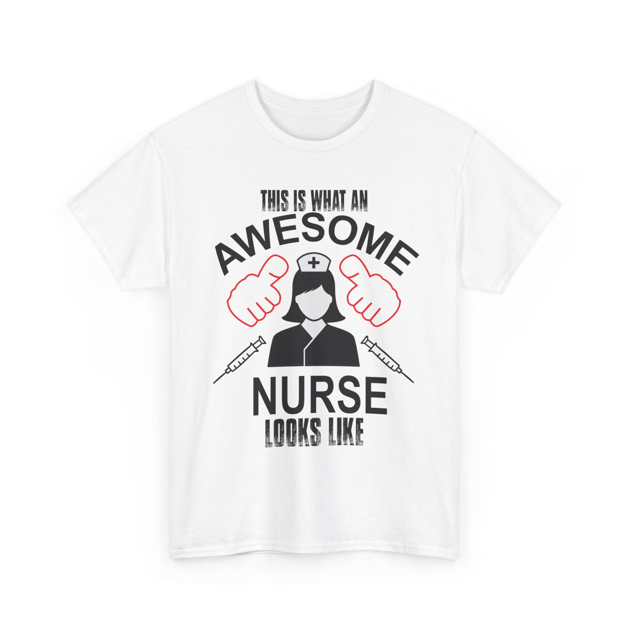 This Is What an Awesome Nurse Looks Like' T-shirt | Healthcare Hero Tee