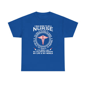 Born a Nurse: My Calling, My Passion' T-shirt | Nursing Identity Tee