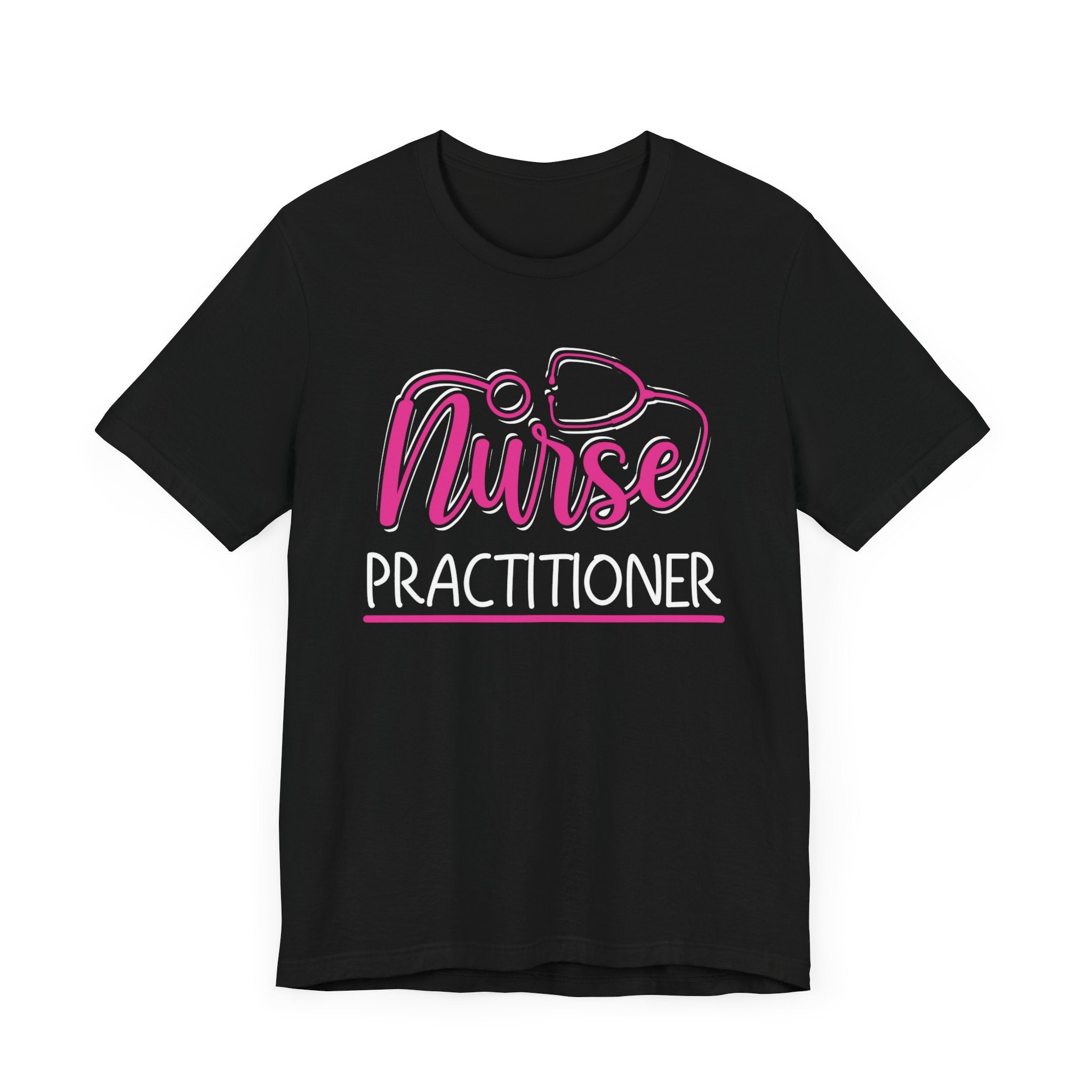 Nurse Practitioner T-shirt, Nurse Tshirt, Doctor Shirt, Medical Unisex Shirt, Crewneck Shirt, Short Sleeve Tee, Gift for Him, Gift for Her