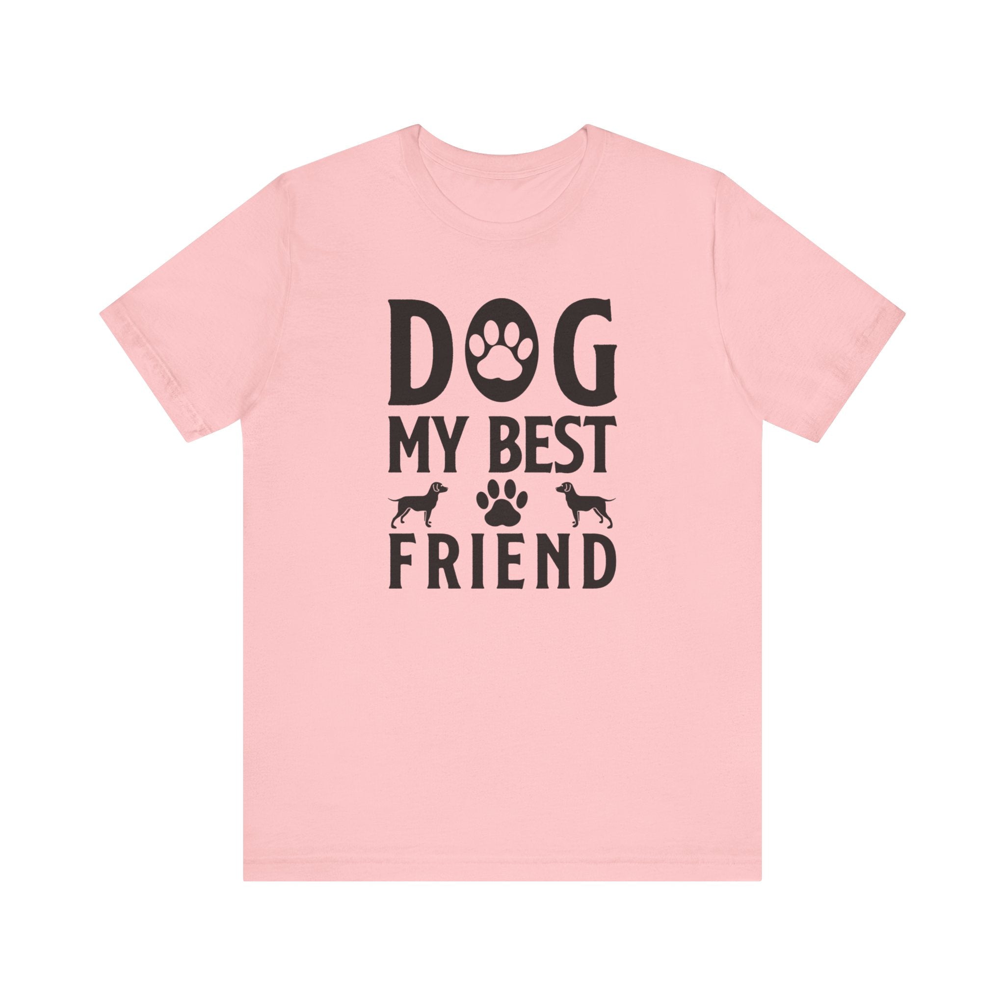 Dog My Best Friend T-shirt, Dog Lover Tshirt, Dogs Paw Shirt, Unisex Shirt, Crewneck Shirt, Short Sleeve Tee, Gift for Him, Gift for Her