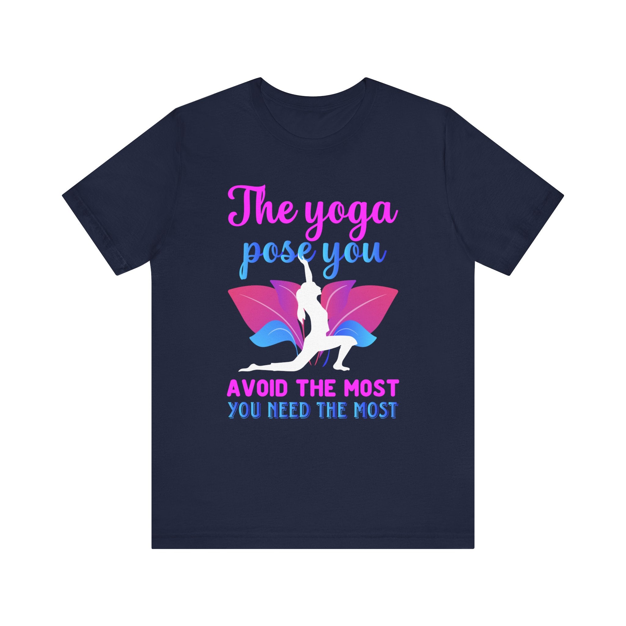 The Yoga Pose You T-shirt, Meditation Tshirt, Yoga Shirt, Unisex Shirt, Crewneck Shirt, Short Sleeve Tee, Gift for Him, Gift for Her