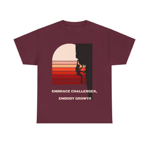 Embrace Challenges, Embody Growth, Motivational Shirt, Inspirational Tee, Empowering Apparel