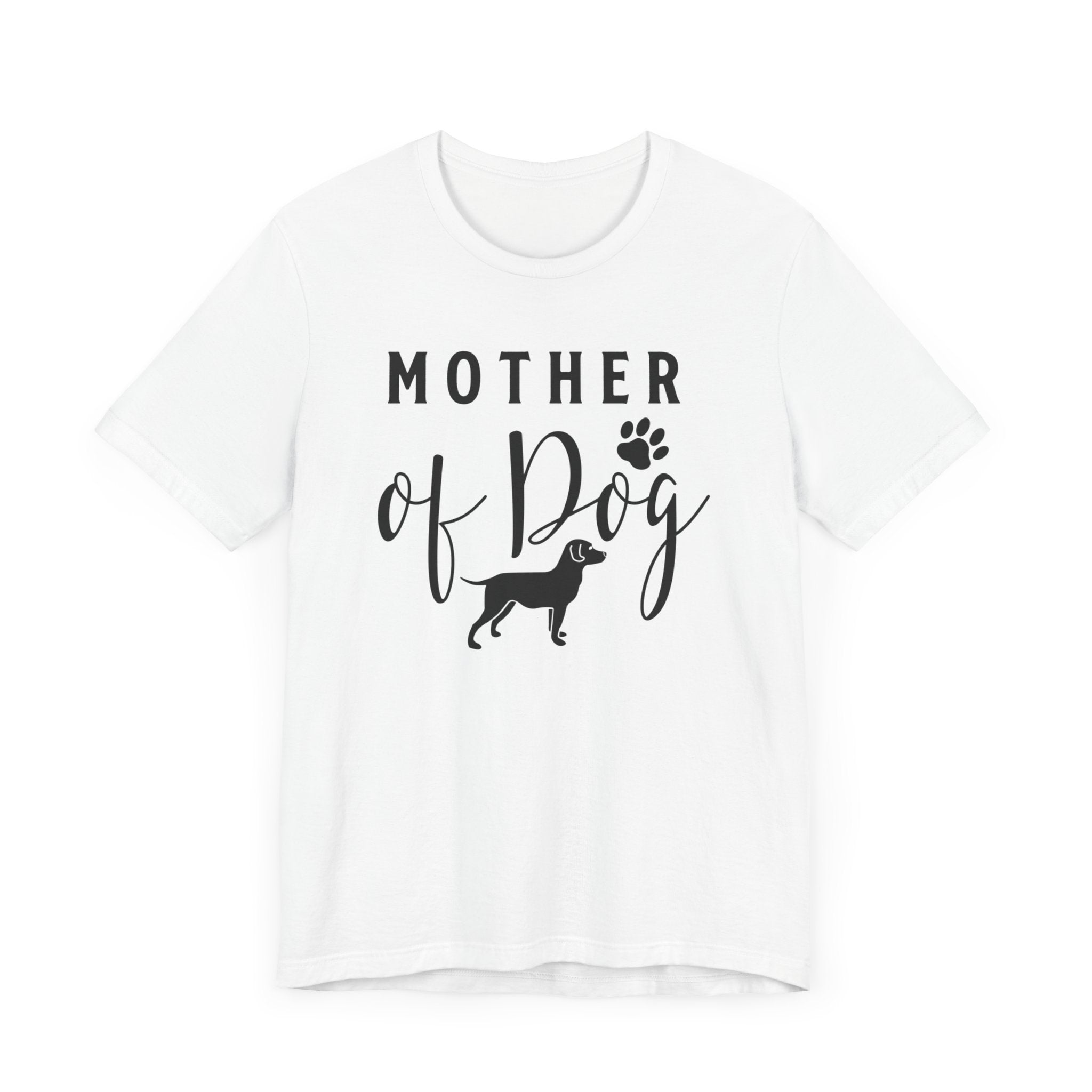 Mother Of Dog T-shirt, Dog Mom Tshirt, Dog Shirt, Dog Lover Unisex Shirt, Pet Crewneck Shirt, Short Sleeve Tee, Gift for Him, Gift for Her