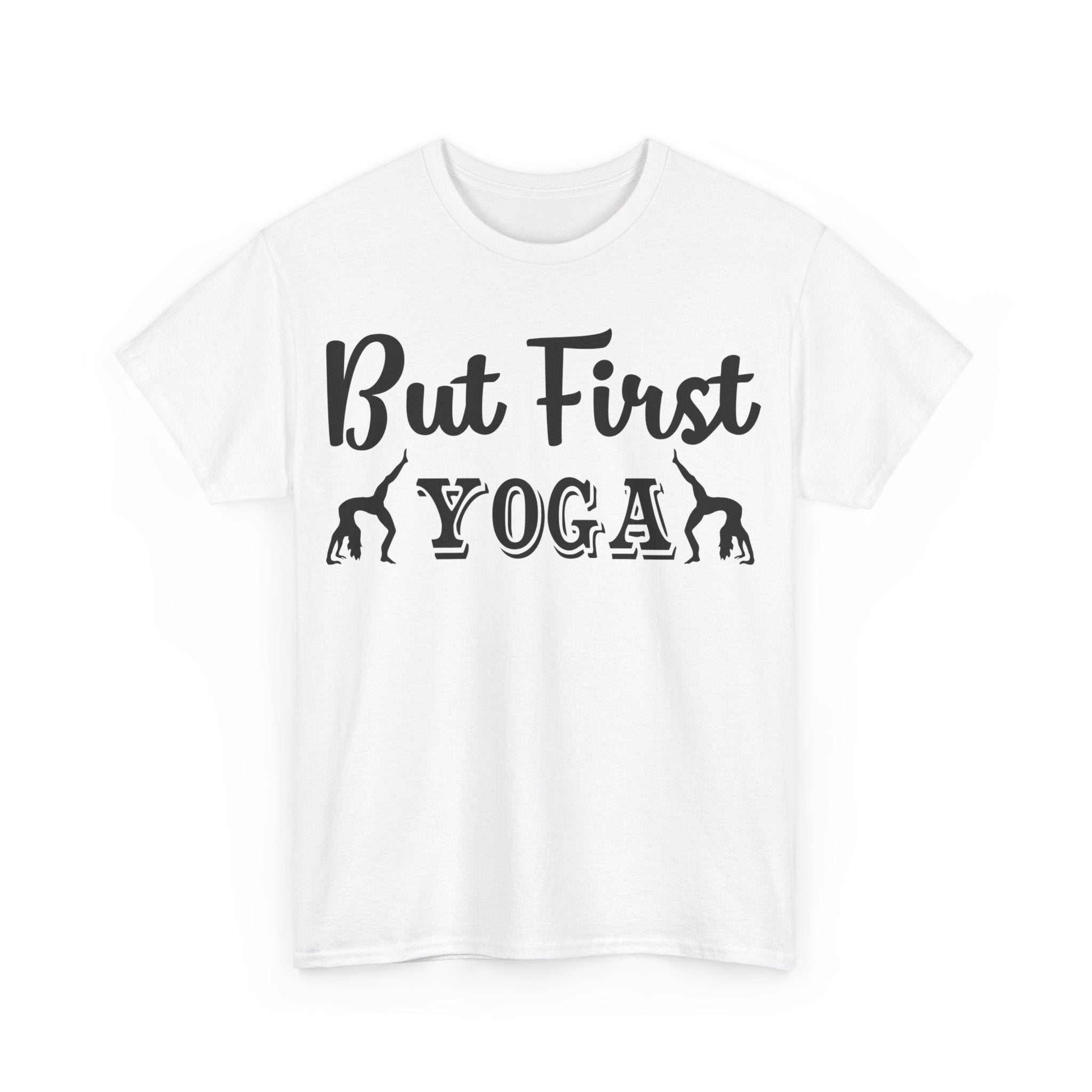 But First Yoga T-Shirt | Women's Relaxation Tee | Workout Apparel | Yoga Lover Gift