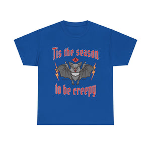 Funny Halloween T-shirt - Tis the Season to Be Creepy - Spooky Costume Tee