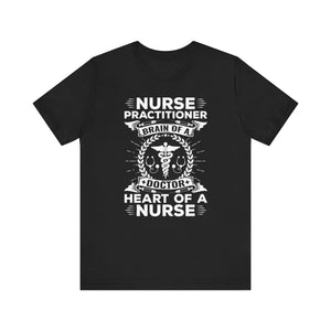 Nurse Practitioner T-shirt, Nurse Tshirt, Doctor Shirt, Unisex Shirt, Crewneck Shirt, Short Sleeve Tee, Gift for Him, Gift for Her