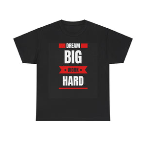 Dream Big shirt, Work Hard, Hustle Shirt, Motivational Shirt, Inspirational Tee, Empowering Apparel, Dreamer Hoodie, Entrepreneurs  T shirt