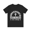 Unashamed Christ Follower T-Shirt - Live Boldly