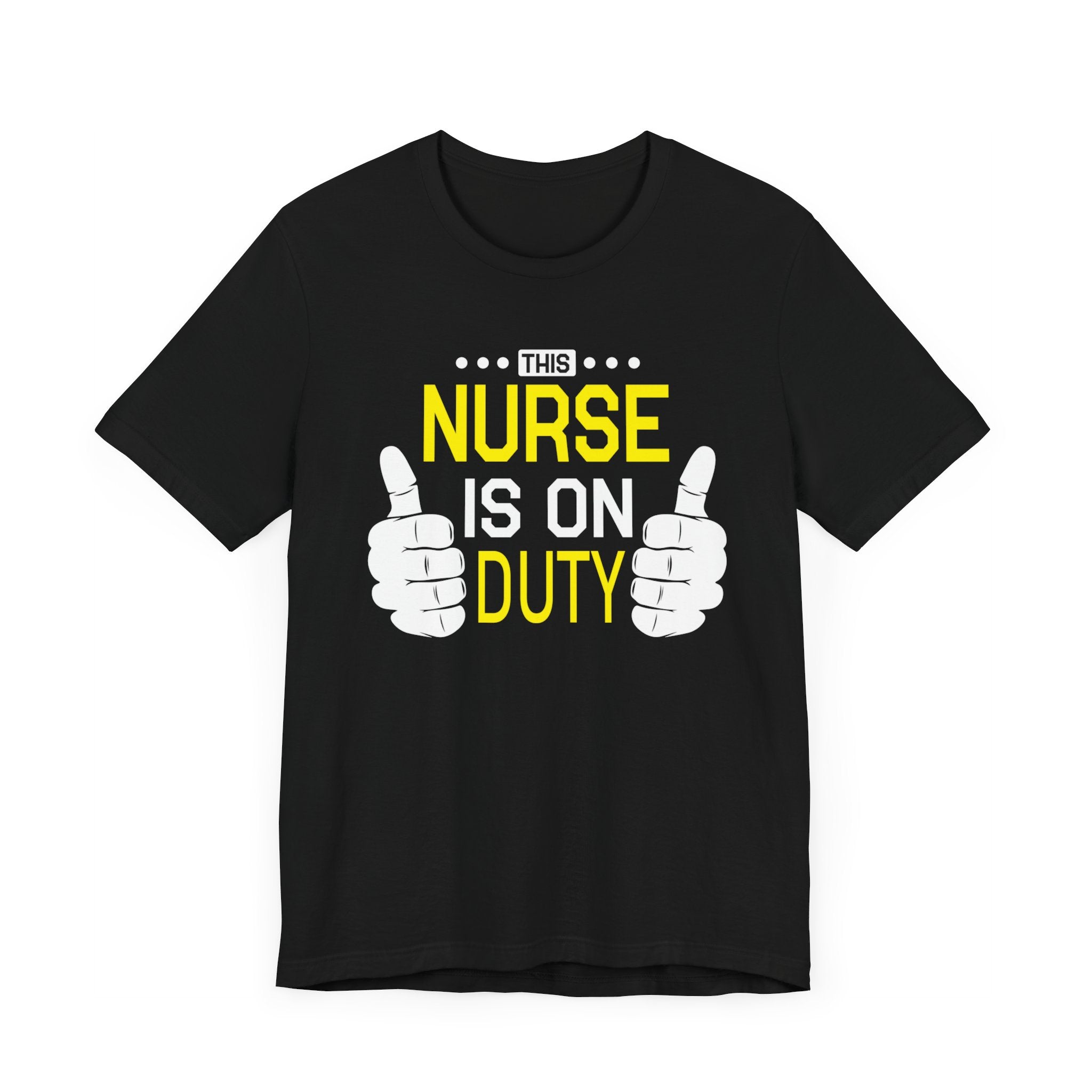 This Nurse Is On Duty T-shirt, Nurse Tshirt, Doctor Shirt, Unisex Shirt, Crewneck Shirt, Short Sleeve Tee, Gift for Him, Gift for Her