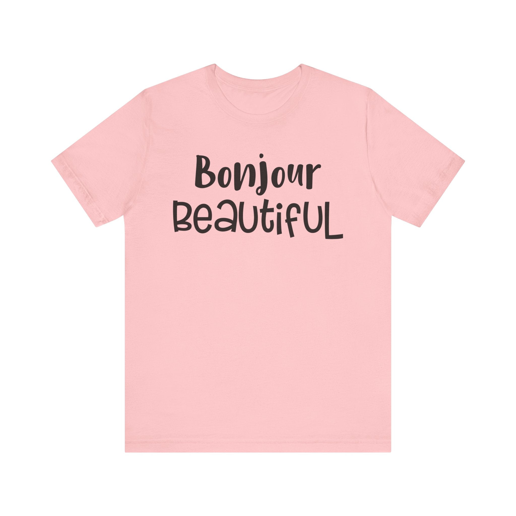 Bonjour Beautiful T-shirt, Bonjour Tshirt, Beautiful Shirt, Unisex Shirt, Crewneck Shirt, Short Sleeve Tee, Gift for Her