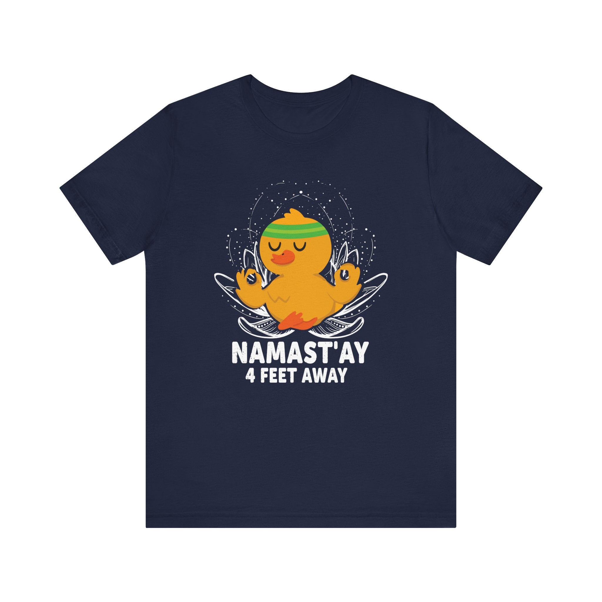 Namastay 4 Feet Away T-shirt, Social Distancing Tshirt, Unisex Shirt, Crewneck Shirt, Short Sleeve Tee, Gift for Him, Gift for Her