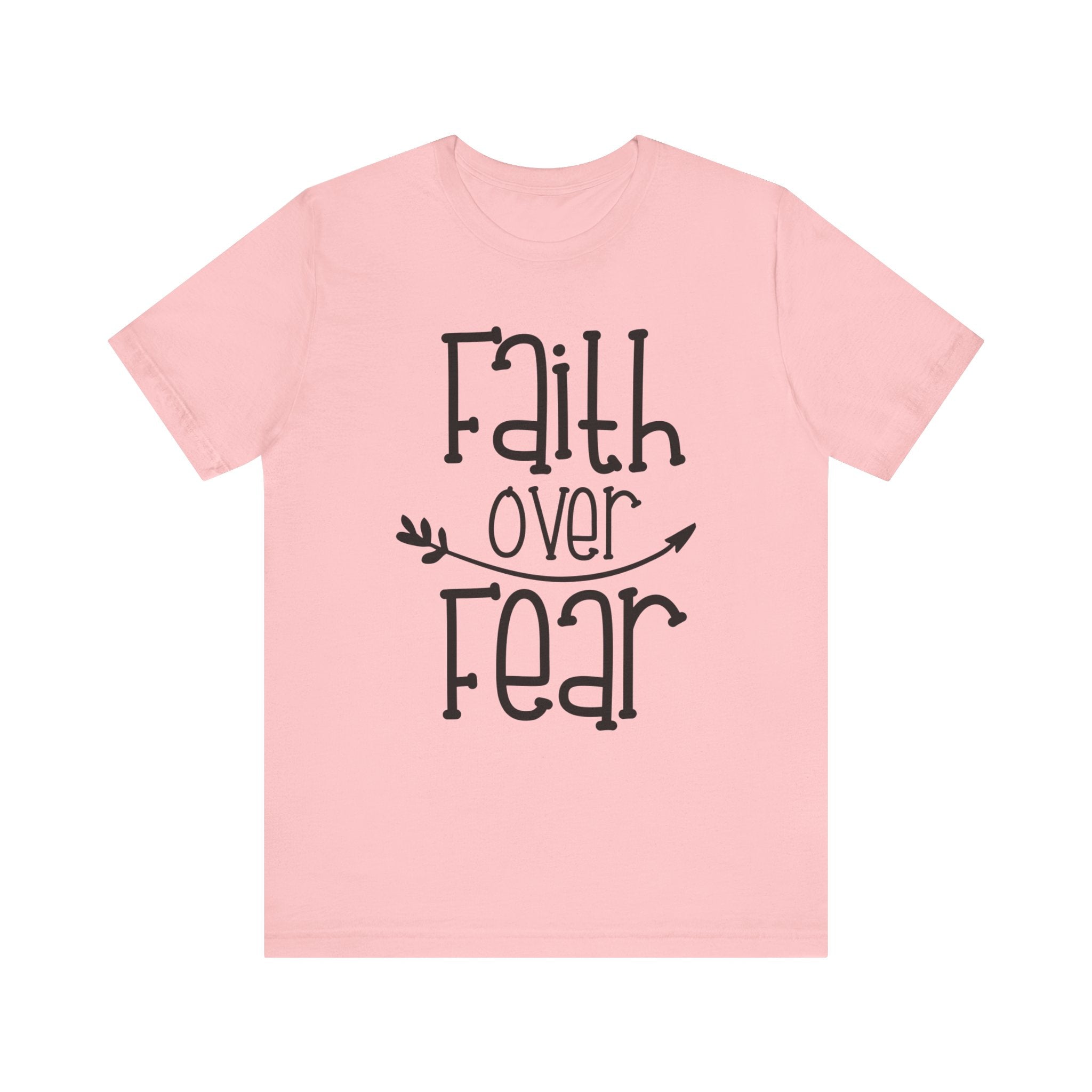 Faith Over Fear T-shirt, Motivational Tshirt, Positive Shirt, Unisex Shirt, Crewneck Shirt, Short Sleeve Tee, Gift for Him, Gift for Her