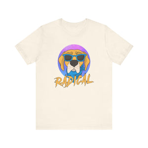 Radical T-shirt, Dog Lover Tshirt, Animal Shirt, Cool Dog Unisex Shirt, Crewneck Shirt, Short Sleeve Tee, Gift for Him, Gift for Her