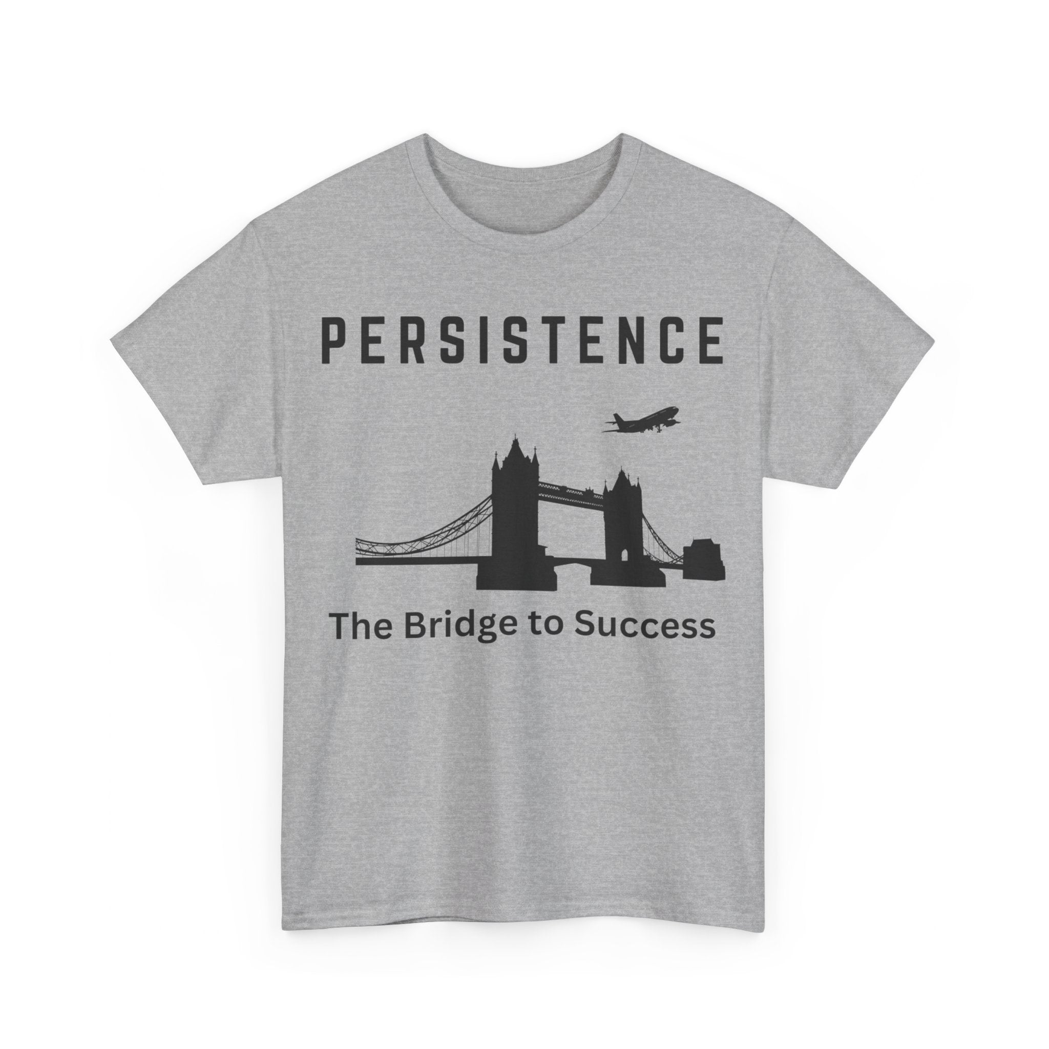 Persistence, The Bridge to Success, Motivational Shirt, Inspirational Tee, Empowering Apparel.