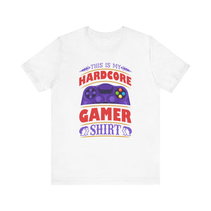 This Is my Hardcore Gamer T-shirt, Gamer Tshirt, Gameboy Shirt, Unisex Shirt, Crewneck Shirt, Short Sleeve Tee, Gift for Him, Gift for Her