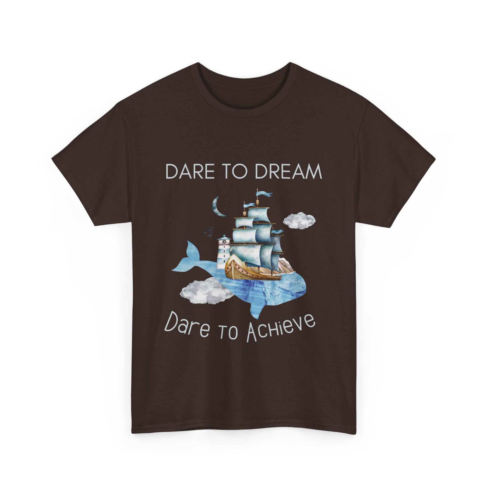 Dare to dream, dare to achieve, Motivational Shirt, Inspirational Tee, Empowering Apparel.