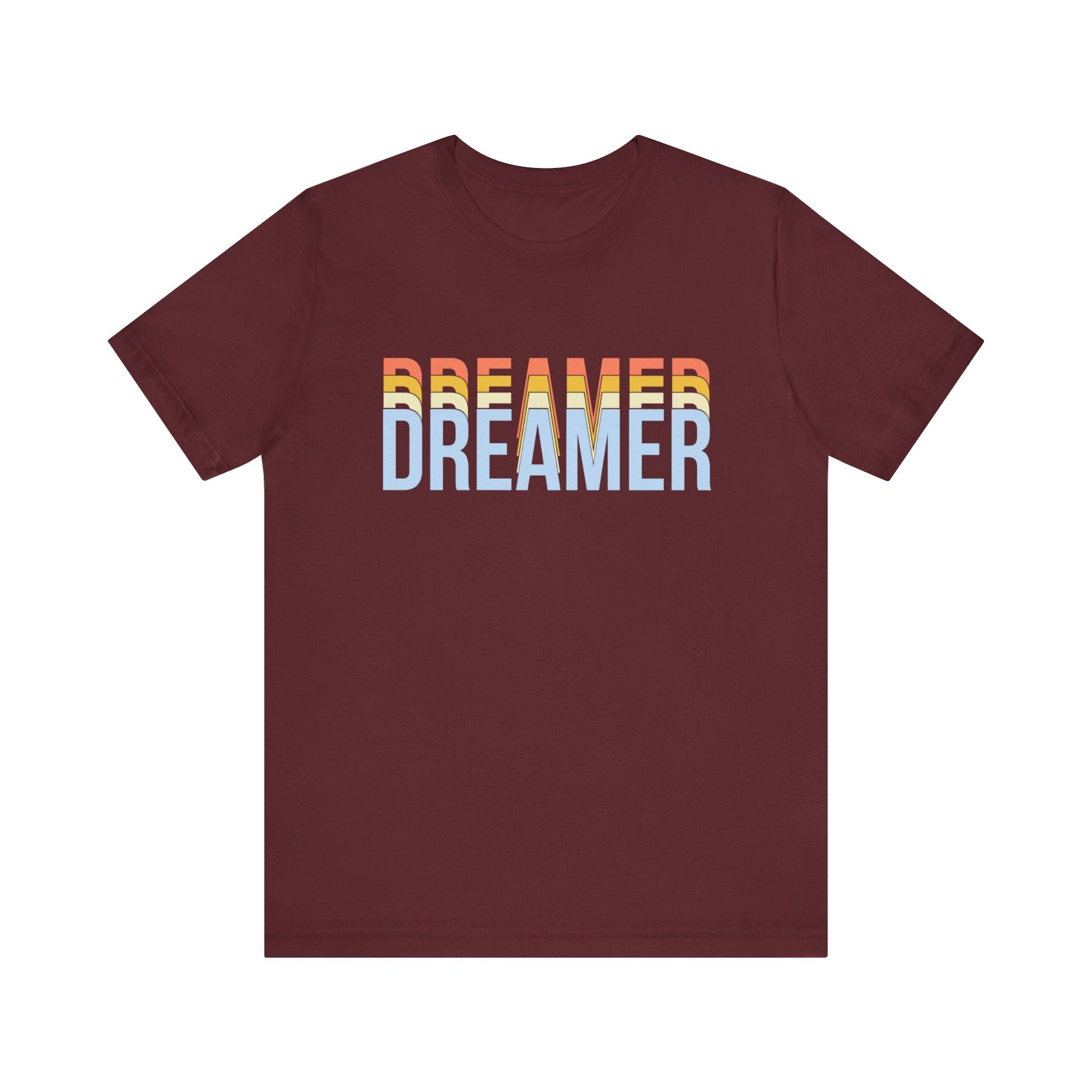 Dreamer T-shirt, Dream Tshirt, Inspirational Shirt, Unisex Shirt, Crewneck Shirt, Short Sleeve Tee, Gift for Him, Gift for Her