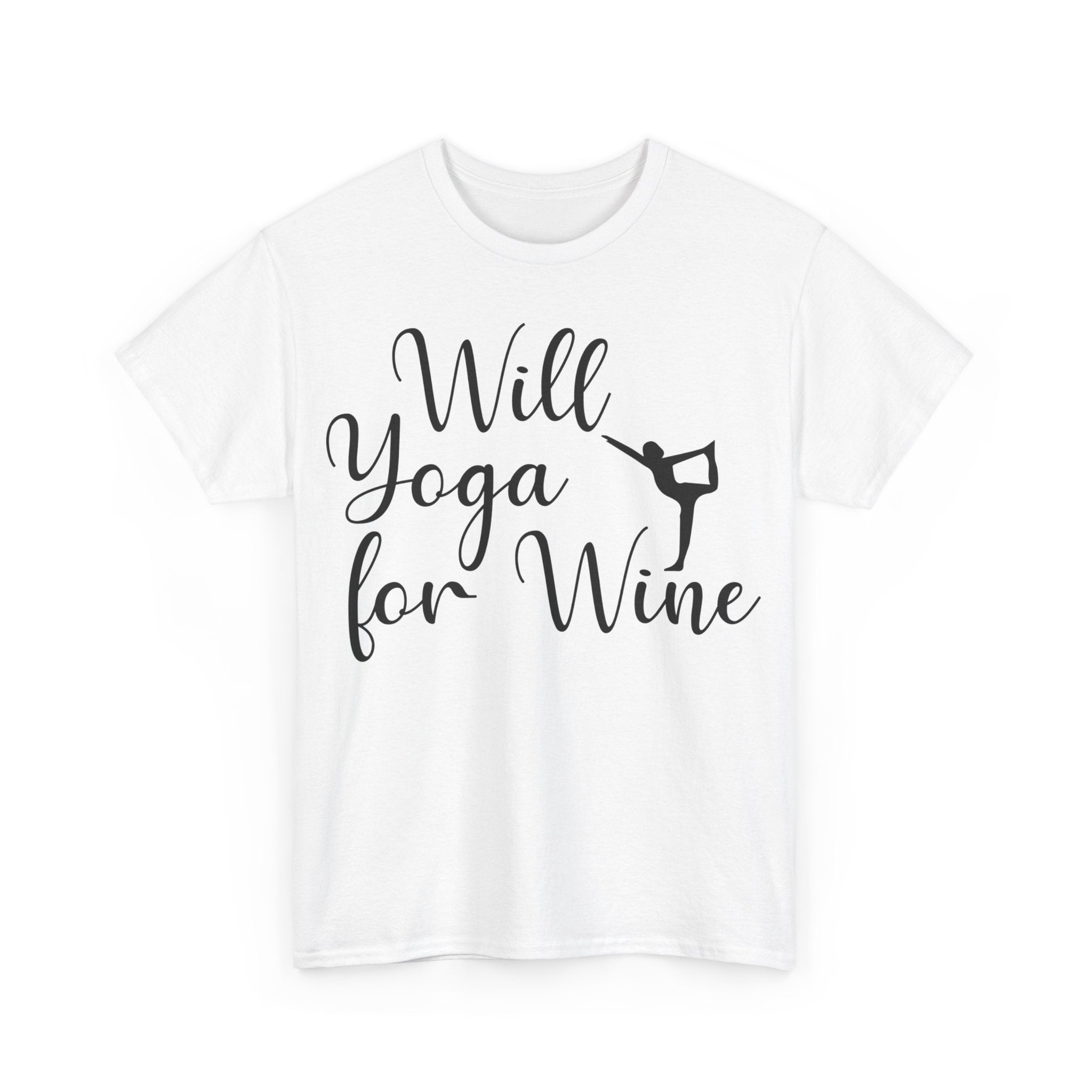 Will Yoga for Wine T-Shirt | Funny Wine Lover Tee | Yoga and Wine Shirt | Relaxation and Vino