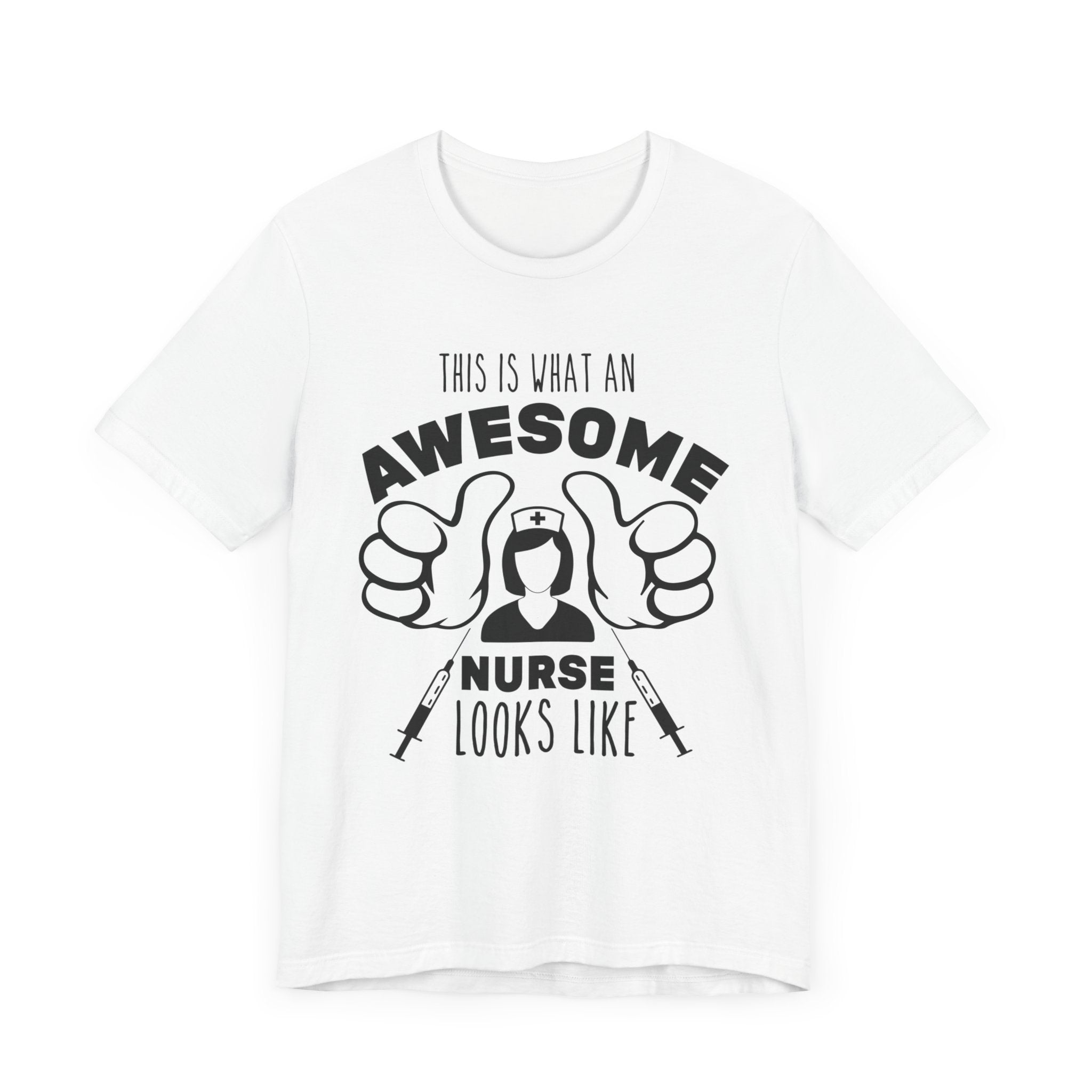 This Is What An Awesome Nurse Look Like T-shirt, Nurse Tshirt, Hospital Shirt, Unisex Shirt, Crewneck Shirt, Short Sleeve Tee, Gift for Her