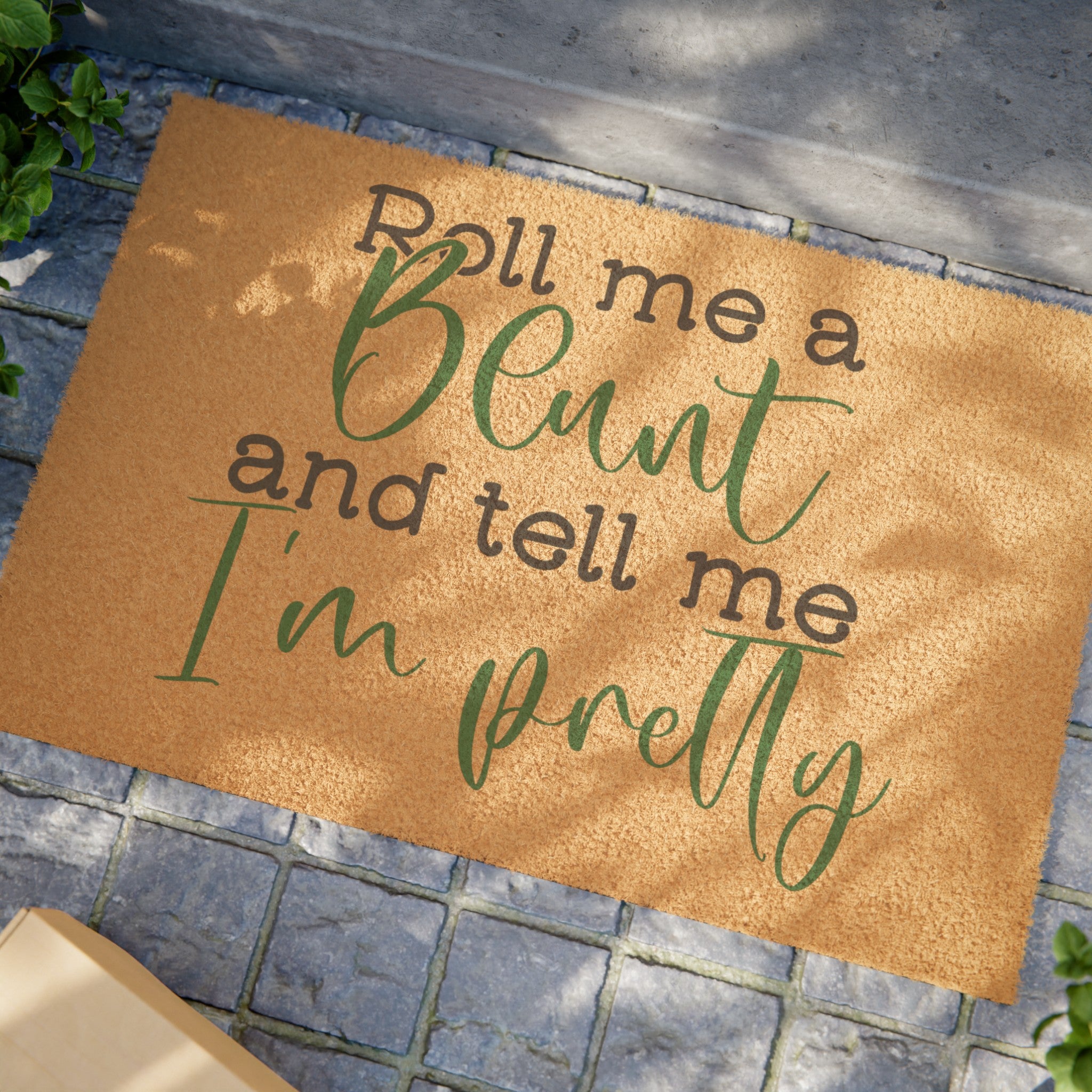 Charming Welcome Mat: 'Roll Me a Blunt and Tell Me I'm Pretty