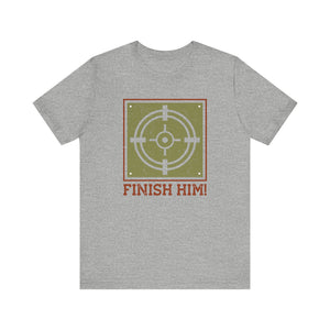 Finish Him T-shirt, Target Tshirt, Gamer Shirt, Pubg Unisex Shirt, Crewneck Shirt, Short Sleeve Tee, Gift for Him, Gift for Her