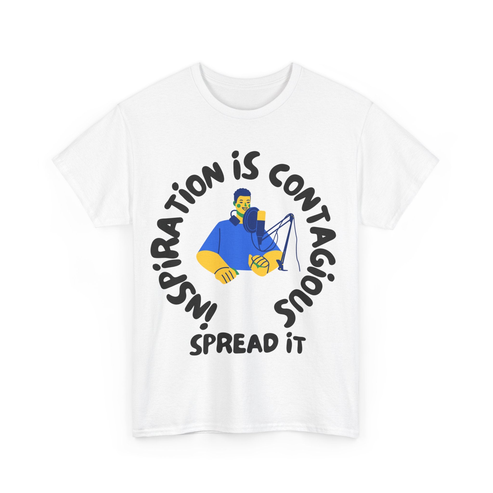 Inspiration is Contagious, Spread It, Motivational Shirt, Inspirational Tee, Empowering Apparel.