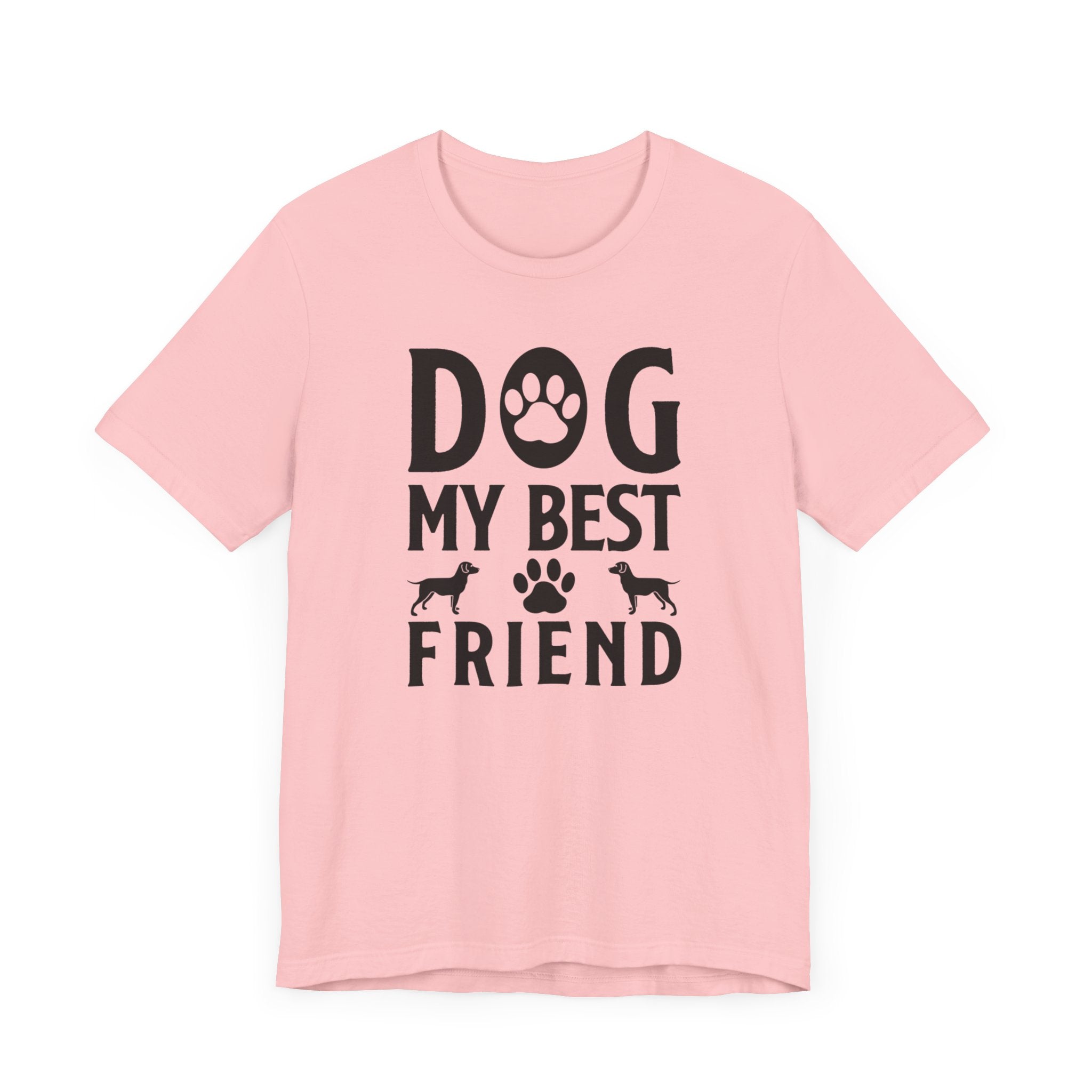 Dog My Best Friend T-shirt, Dog Lover Tshirt, Dogs Paw Shirt, Unisex Shirt, Crewneck Shirt, Short Sleeve Tee, Gift for Him, Gift for Her