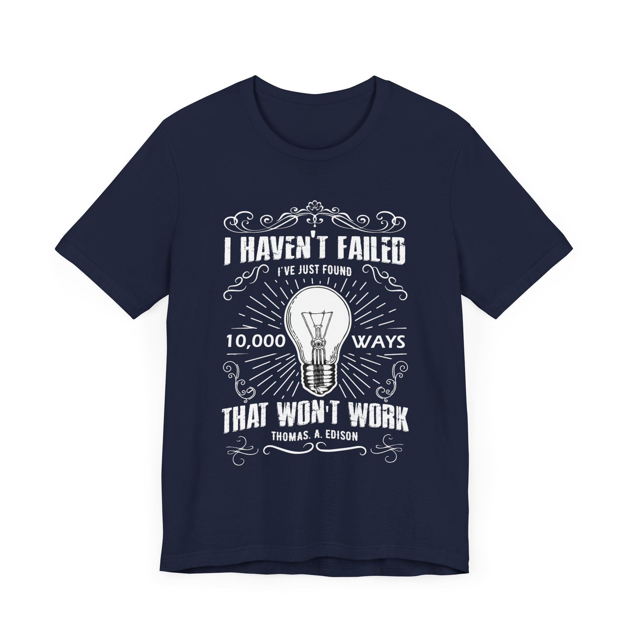 I Haven't Failed T-shirt, Positive Tshirt, Motivational Shirt, Unisex Shirt, Crewneck Shirt, Short Sleeve Tee, Gift for Him, Gift for Her