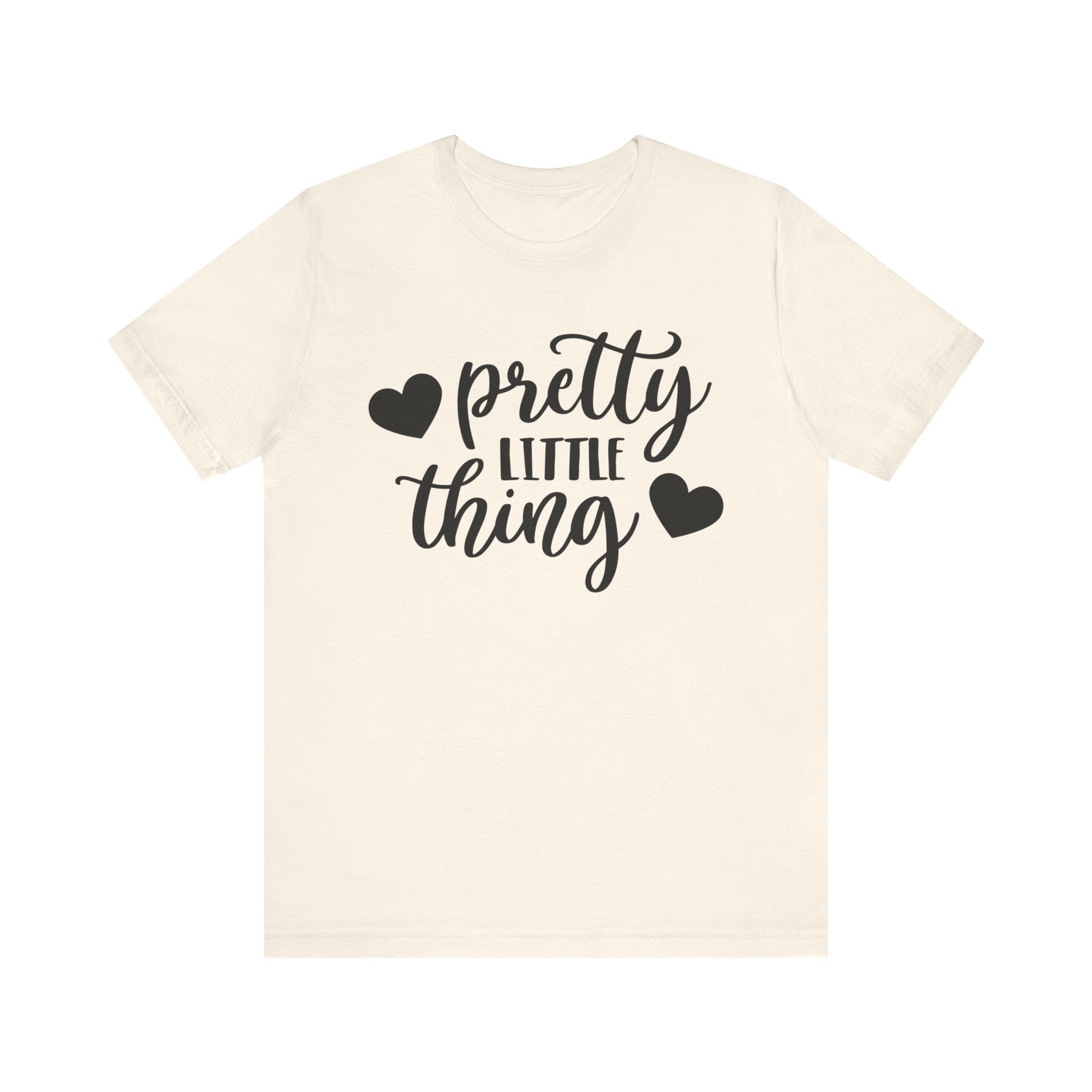 Pretty Little Thing T-shirt, Pretty Tshirt, Summer Shirt, Girls Unisex Shirt, Sayings Crewneck Shirt, Short Sleeve Tee, Gift for Her