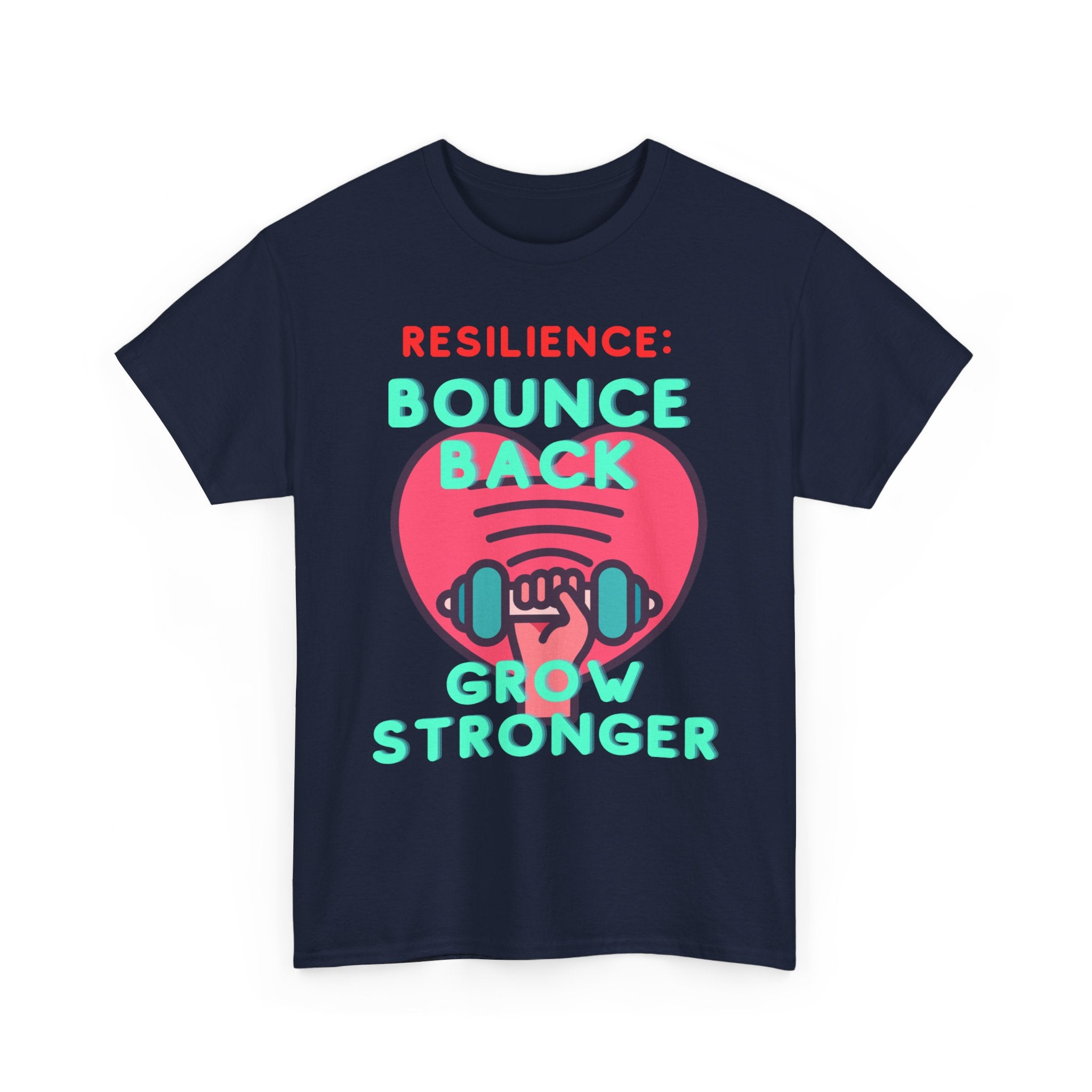 Resilience, Bounce Back, Grow Stronger, Motivational Shirt, Inspirational Tee, Empowering Apparel