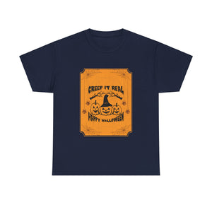 Creep It Real Halloween T-Shirt - Spooky Costume Tee