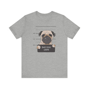 Bad Dog 13876 T-shirt, Dog Lover Tshirt, Animal Shirt, Pet Unisex Shirt, Crewneck Shirt, Short Sleeve Tee, Gift for Him, Gift for Her