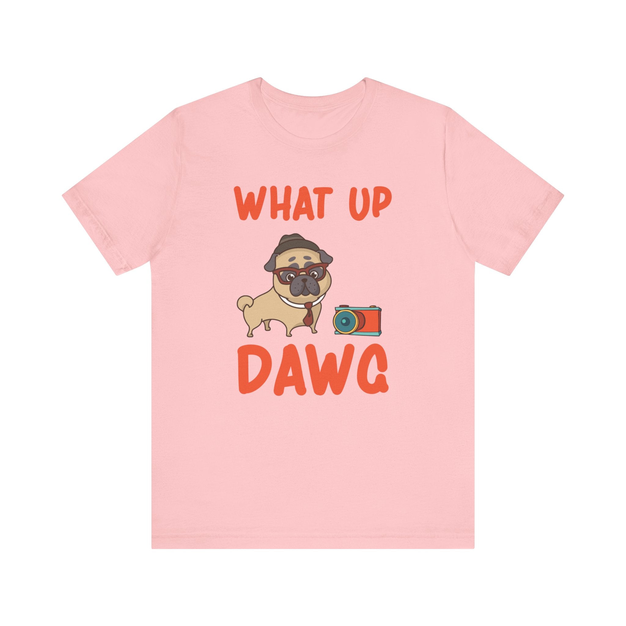 What Up Dawg T-shirt, Dog Lover Tshirt, Pet Lover Shirt, Unisex Shirt, Crewneck Shirt, Short Sleeve Tee, Gift for Him, Gift for Her