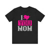 Heartfelt Love for Mom Tee - Express Your Appreciation - Unisex Jersey Short Sleeve Tee