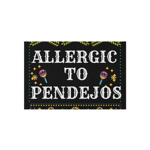 Eye-Catching 'Allergic to Pendejos' Outdoor Rug for Quirky Decor