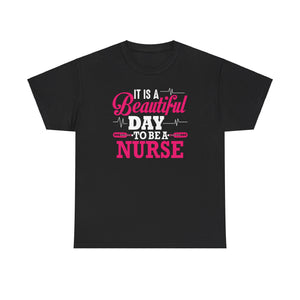 T-shirt gift for a nurse | 'It's a Beautiful Day to Be a Nurse' T-shirt | Inspirational Nursing Tee