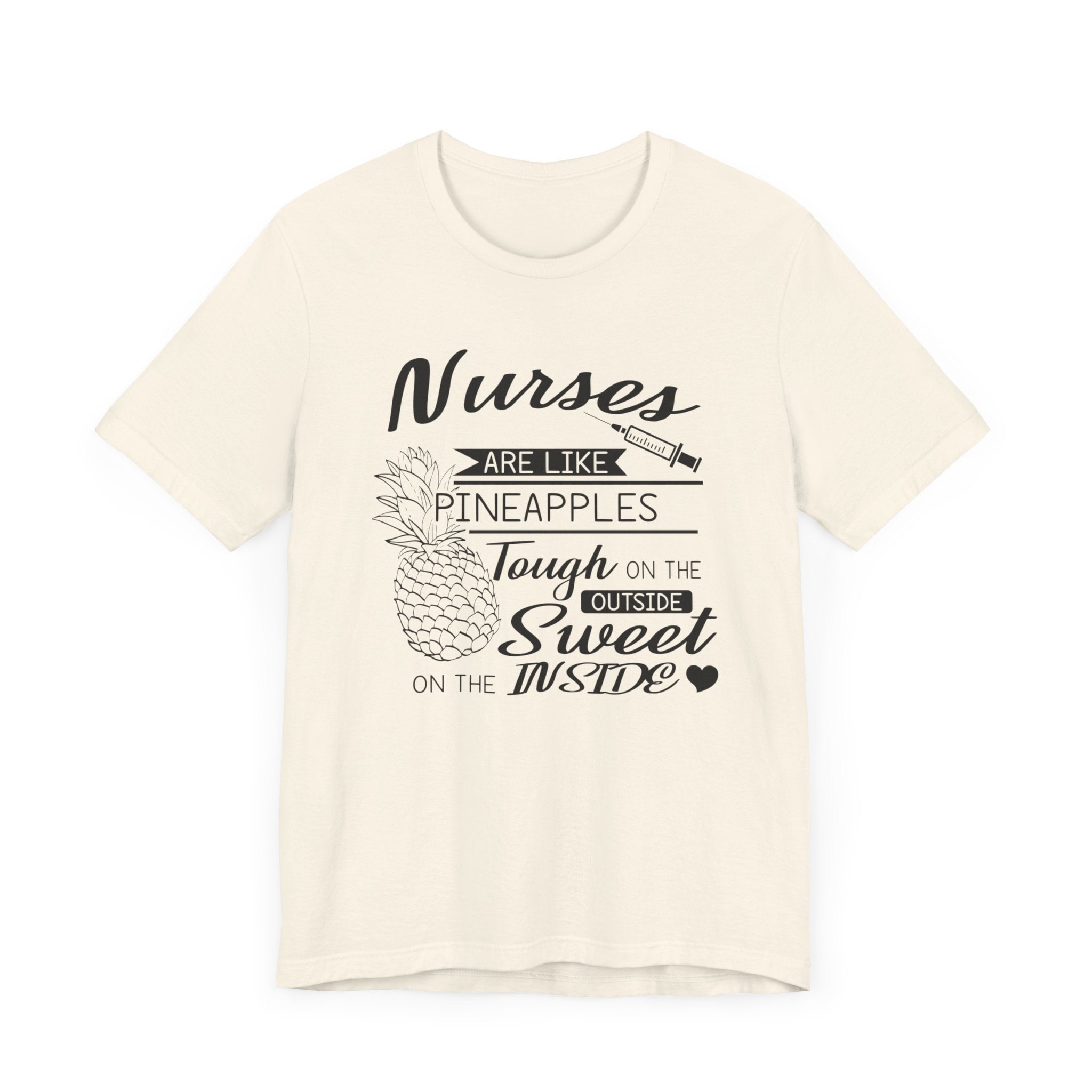 Nurses Are Like Pineapples T-shirt, Nurse Tshirt, Doctor Shirt, Unisex Shirt, Crewneck Shirt, Short Sleeve Tee, Gift for Him, Gift for Her