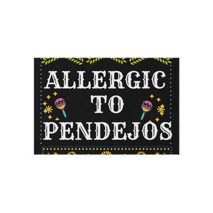 Eye-Catching 'Allergic to Pendejos' Outdoor Rug for Quirky Decor