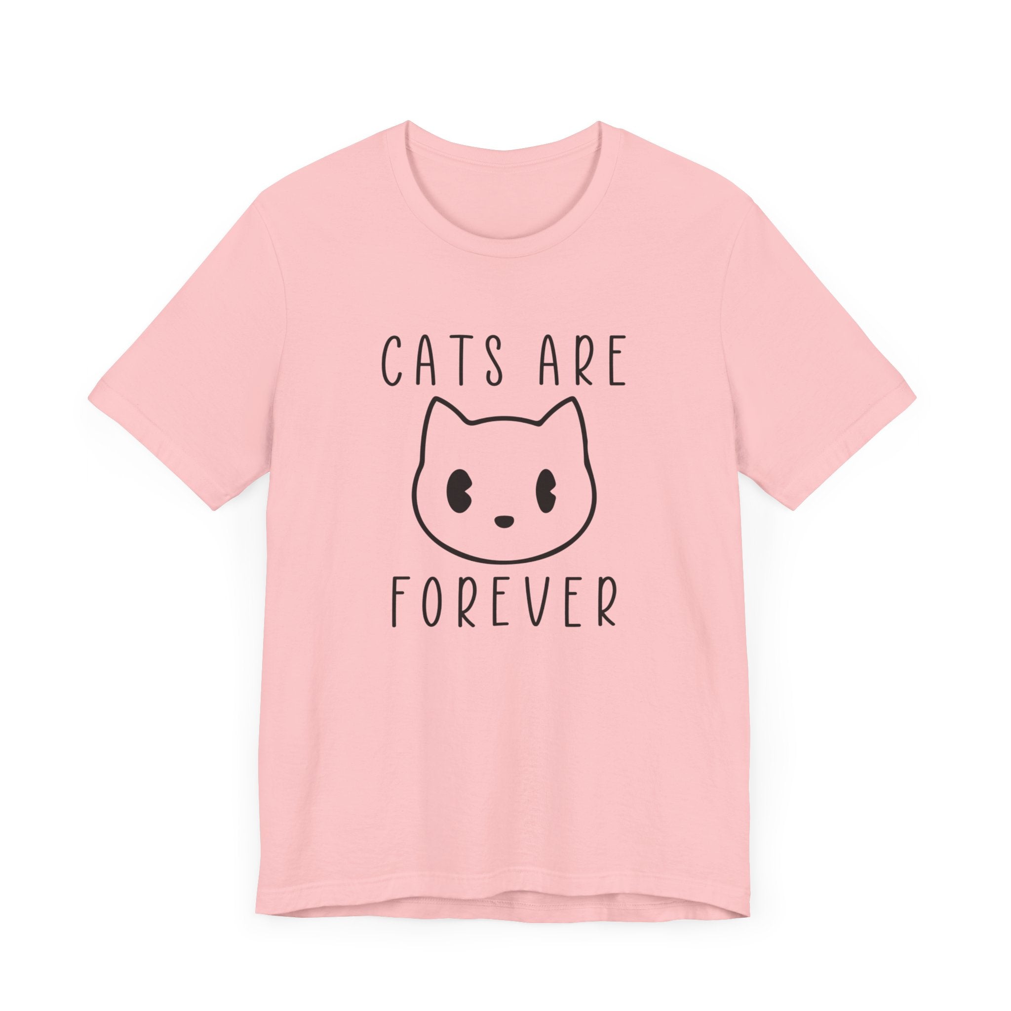 Cats Are Forever T-shirt, Cats Lover Tshirt, Animal Shirt, Pet Unisex Shirt, Crewneck Shirt, Short Sleeve Tee, Gift for Him, Gift for Her