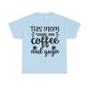 This Mom Runs on Coffee and Yoga T-Shirt | Funny Mom Tee | Yoga Lover Shirt | Mother's Day Gift