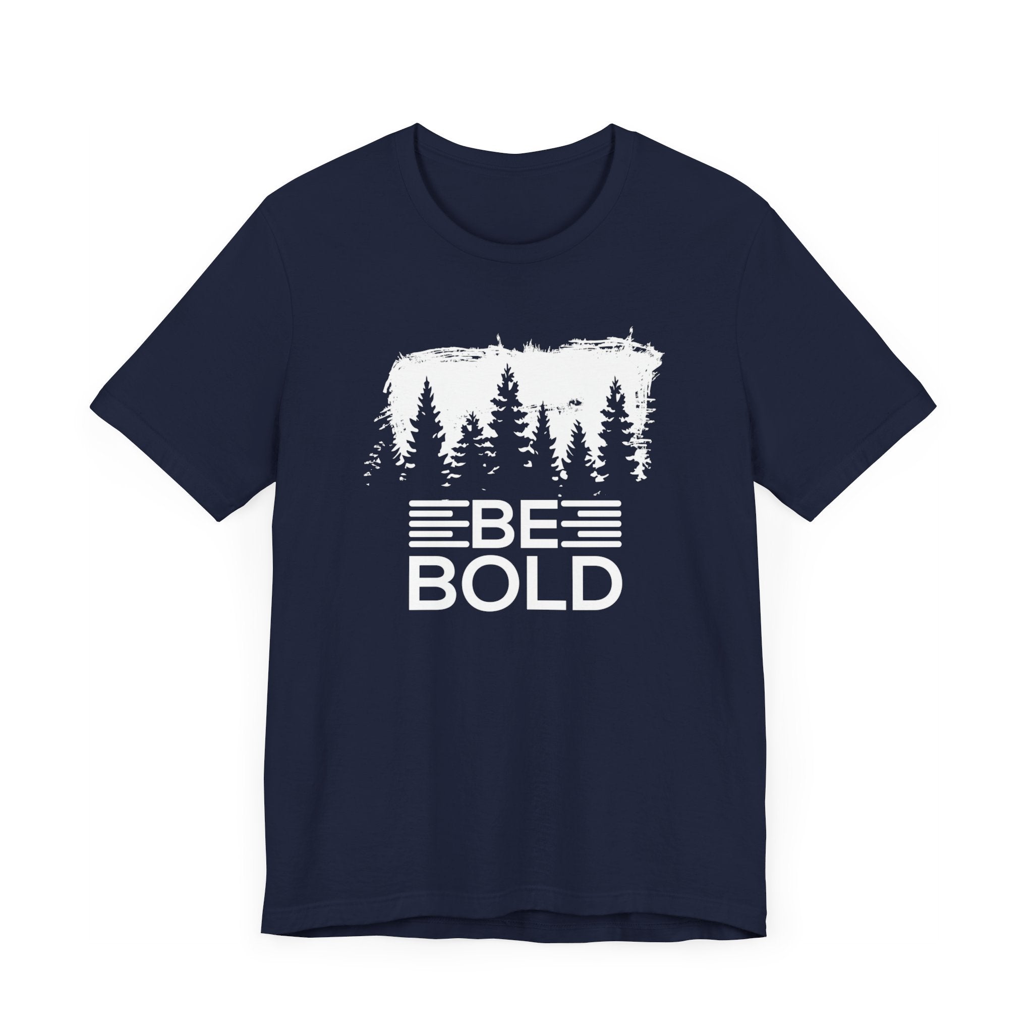 BE BOLD T-shirt, Inspirational Tshirt, Motivational Shirt, Letter Shirt, Crewneck Shirt, Short Sleeve Tee, Gift for Him, Gift for Her