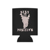 Stay Positive Can Cooler