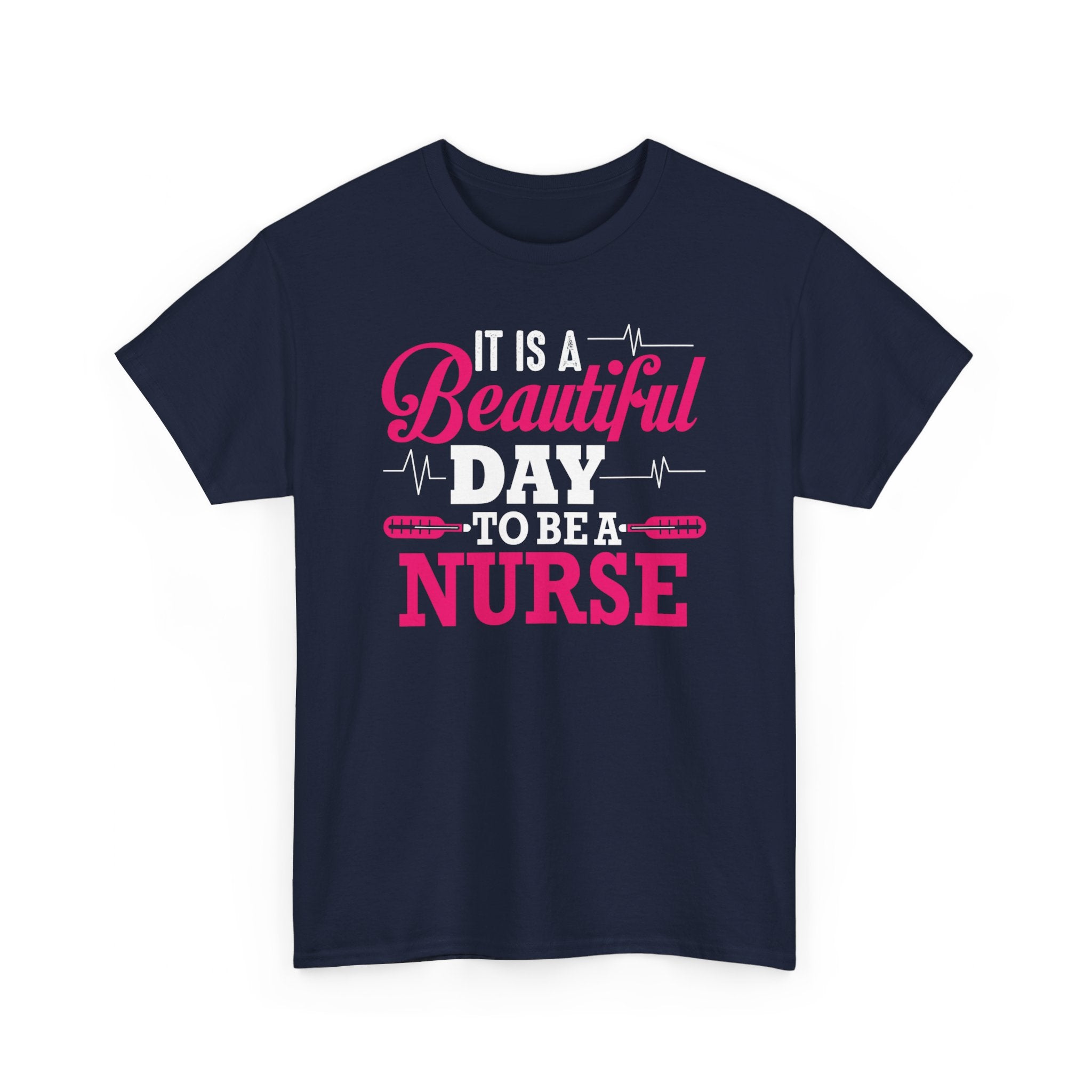 T-shirt gift for a nurse | 'It's a Beautiful Day to Be a Nurse' T-shirt | Inspirational Nursing Tee