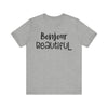 Bonjour Beautiful T-shirt, Bonjour Tshirt, Beautiful Shirt, Unisex Shirt, Crewneck Shirt, Short Sleeve Tee, Gift for Her