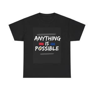 Anything is Possible, Motivational Shirt, Inspirational Tee, Empowering Apparel.