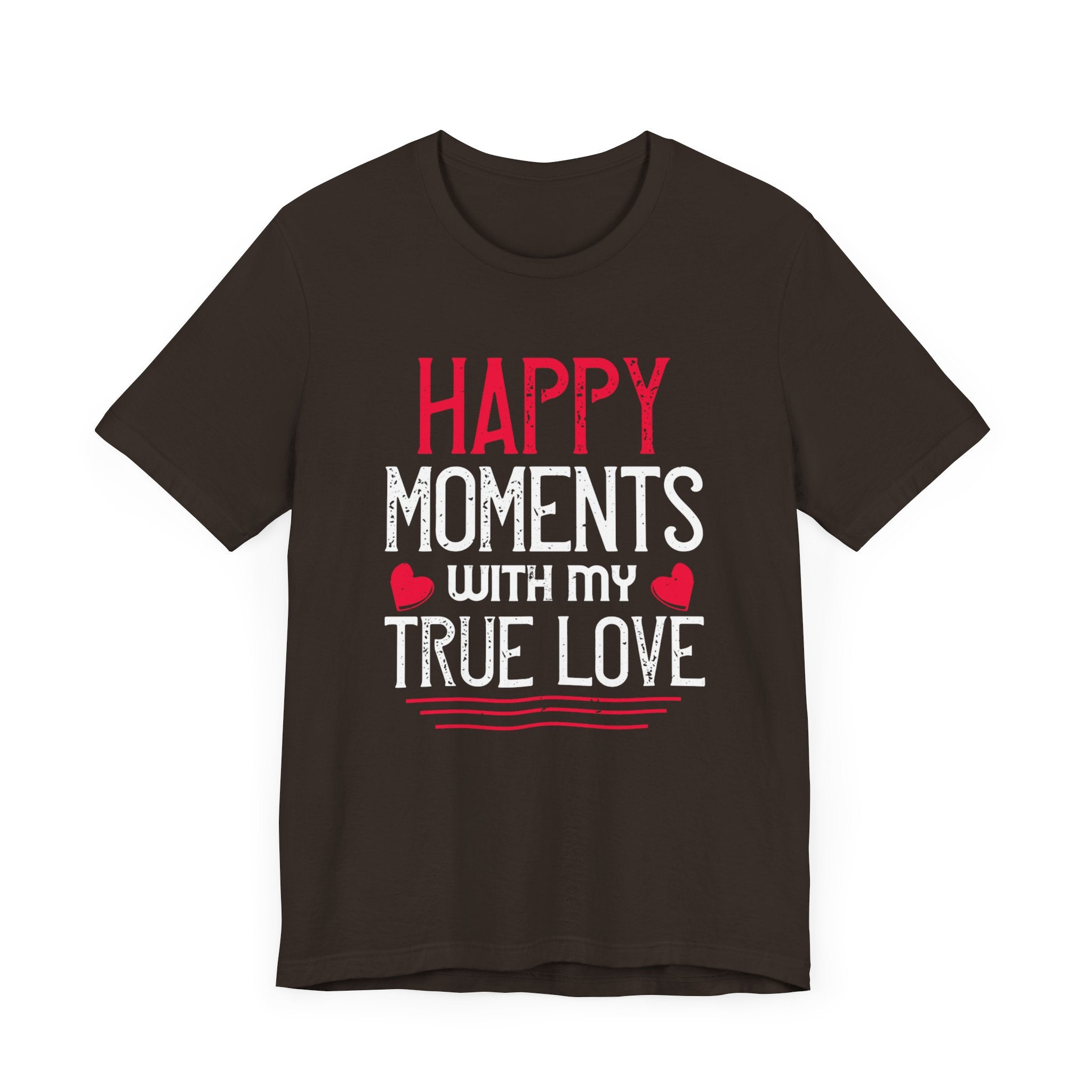 True Love Happiness Tee - Moments to Cherish T-Shirt | Unisex Jersey Short Sleeve Tee