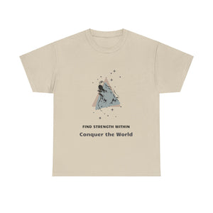 Find Strength Within, Conquer the World, Motivational Shirt, Inspirational Tee, Empowering Apparel.